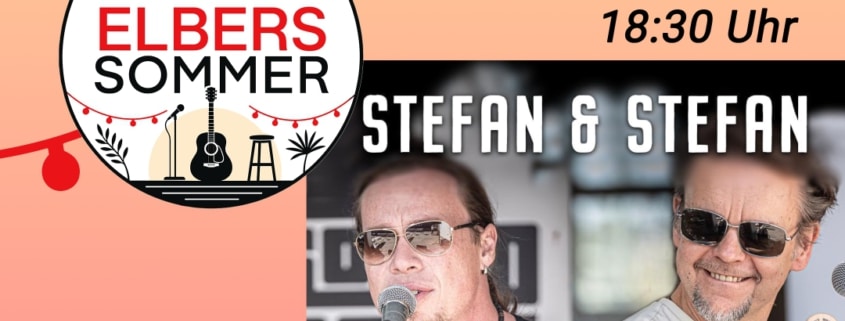 Duo Stefan & Stefan: Veranstaltungsplakat zum Elbers Sommer 2026: Duo Stefan & Stefan mit Hits aus den 80ern, 90ern und von heute am Donnerstag, 13. August 2026, um 18:30 Uhr. Zu sehen sind die beiden Musiker mit Mikrofonen.