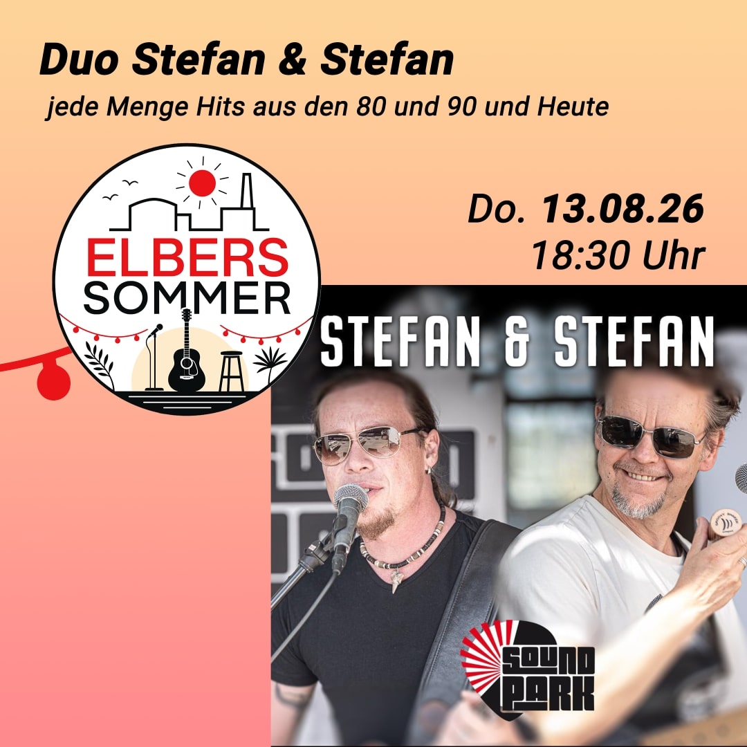 Duo Stefan & Stefan: Veranstaltungsplakat zum Elbers Sommer 2026: Duo Stefan & Stefan mit Hits aus den 80ern, 90ern und von heute am Donnerstag, 13. August 2026, um 18:30 Uhr. Zu sehen sind die beiden Musiker mit Mikrofonen.